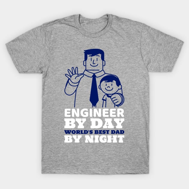 Engineer Dad T-Shirt by ForEngineer